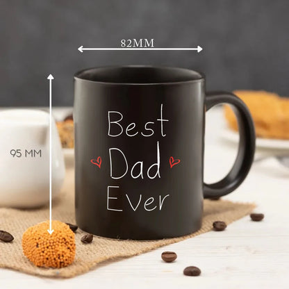 Best dad ever 11oz Black Ceramic Coffee Mug